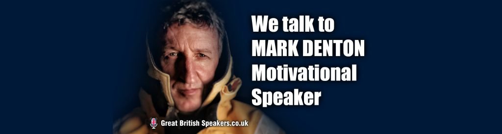 Mark Denton Teamwork resilience leadership speaker BT Challenge Sailor book at agent Great British Speakers