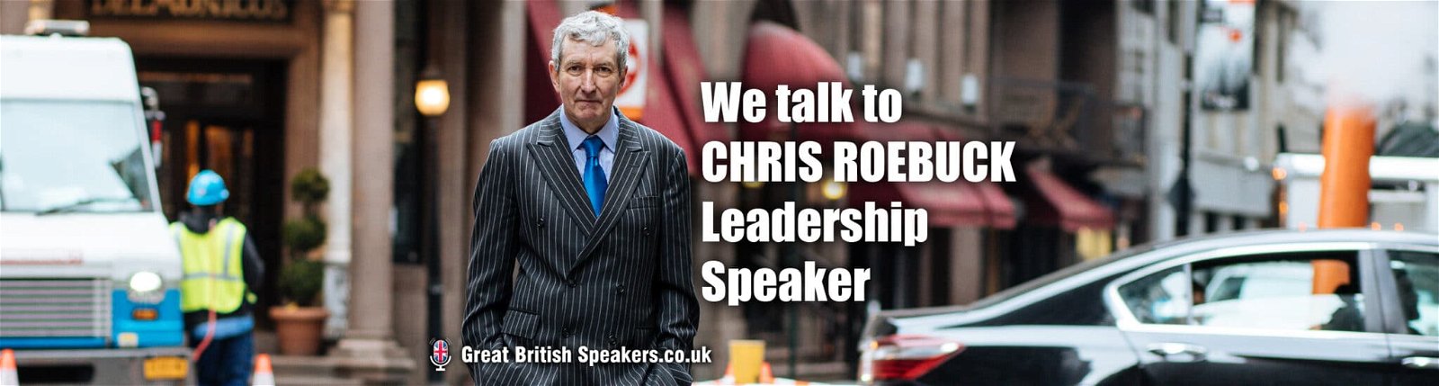 Book leadership business speaker Prof Chris Roebuck at agent Great British Speakers