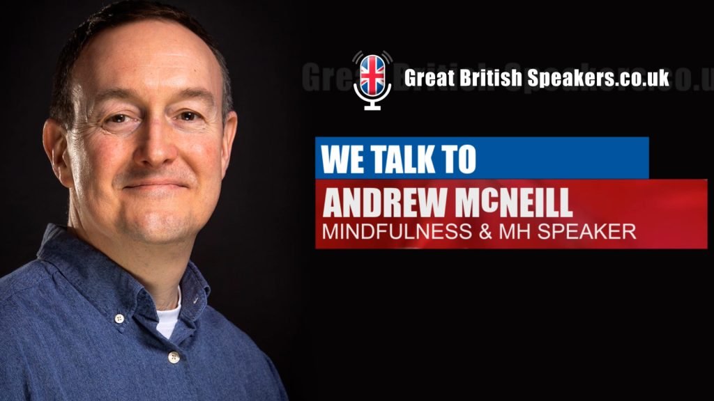 Andrew McNeill, mindfulness speaker at Great British Speakers