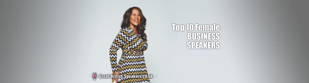 Leading Female Business Speakers Inspirational Female Entrepreneurs at Great British Speakers