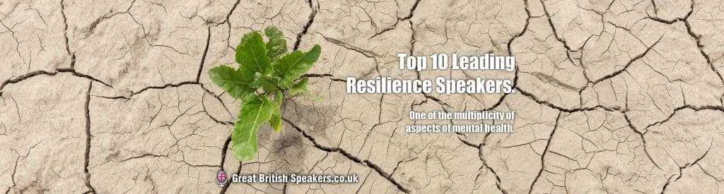 Top Leading resilience speakers book at talent management bureau Great British Speakers
