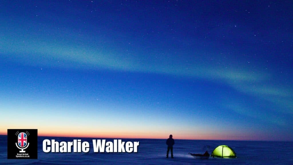 Charlie Walker motivational speaker explorer adventurer inspirational book at agent Great British Speakers