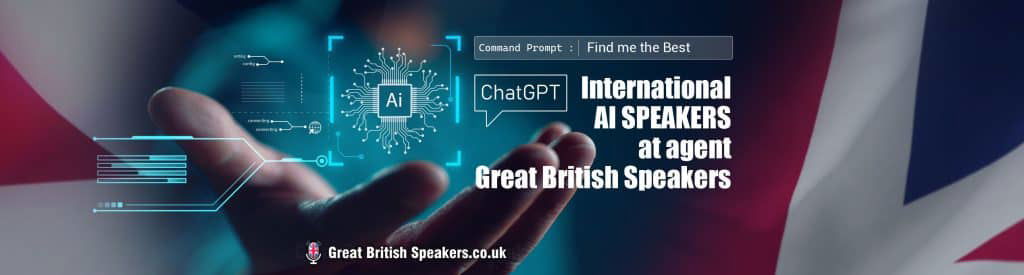 Find the Best AI Speakers Internationally book at agent Great British Speakers