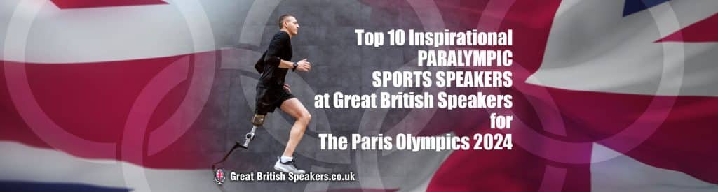 Top 10 Inspirational Paralympic Sports Speakers book at official agent Great British Speakers