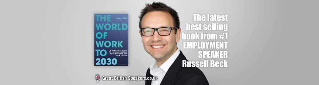 Employment #1 leader Speaker Russell Beck on Future Proofing Your Career Business HR book at agent Great British Speakers