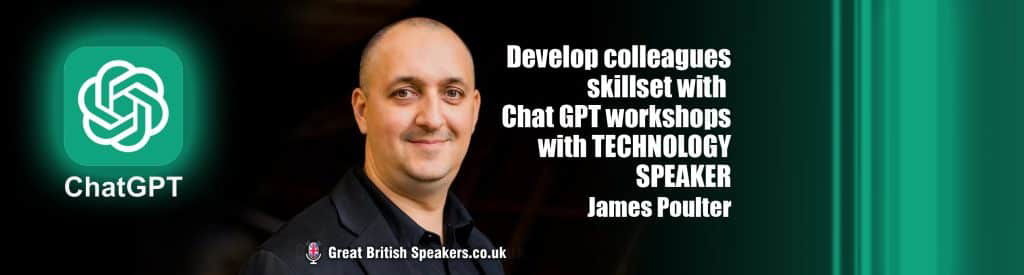 Chat GPT skills workshop leading tech speaker James Poulter at agent Great British Speakers