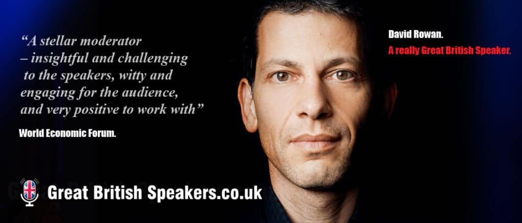 David Rowan Founding Editor WIRED Future Tech Speaker moderator book at Great British Speakers