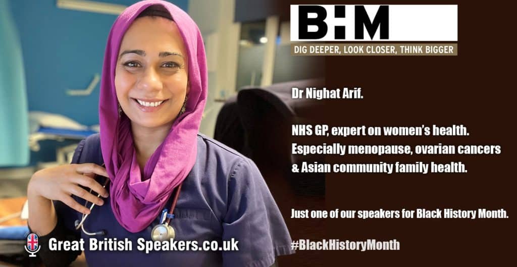 Dr Nighat Arif GP womens health asian family ovarian cancer menopause speaker presenter book at agent Great British Speakers LI