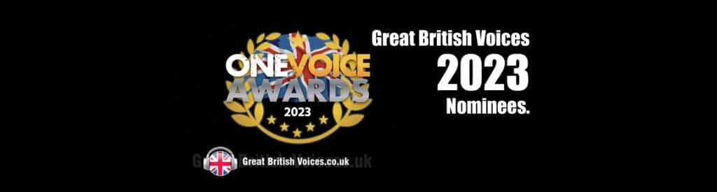 One Voice Awards 2023 #1 Voice Overs for 2023 Nominees at Great British Voices