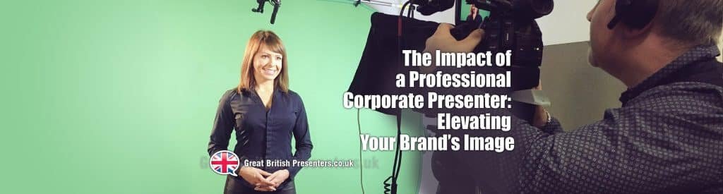 The Impact of a Professional Corporate Presenter Elevating Your Brand at Great British Presenters